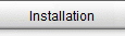 Installation